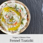 fennel tzatziki recipe made with farm fresh fennel